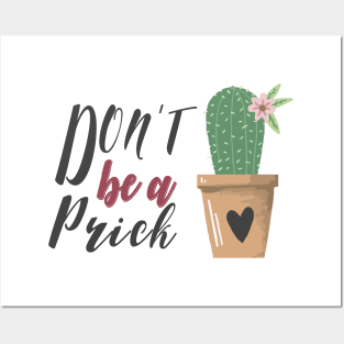 Don't be a prick Posters and Art